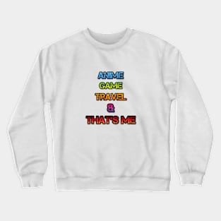 Wanderlust Otaku Crewneck Sweatshirt